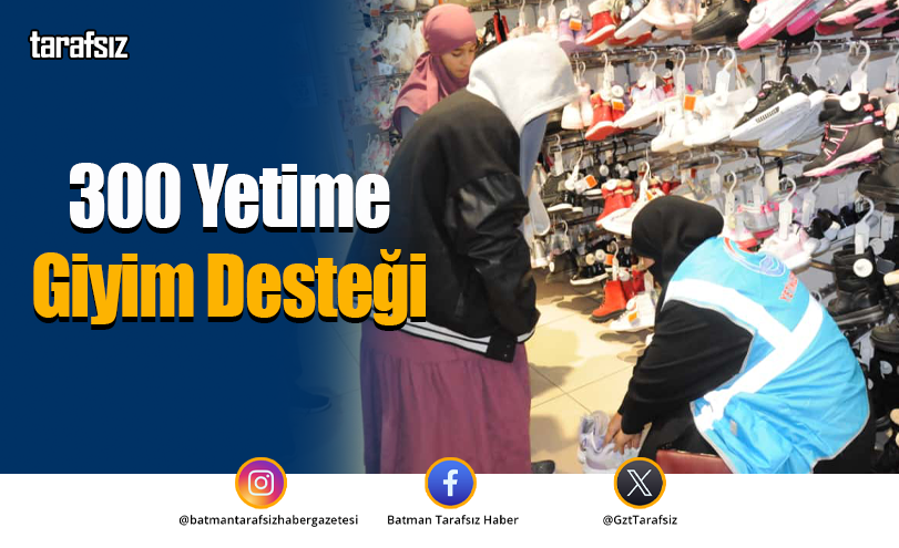 300 Yetime Giyim Desteği