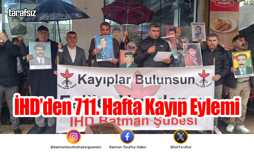 İHD’den 711. Hafta Kayıp Eylemi
