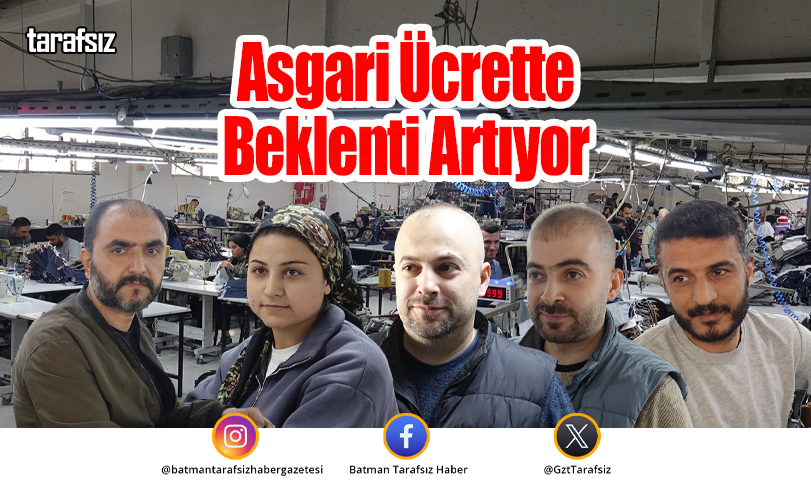 Asgari Ücrette Beklenti Artıyor