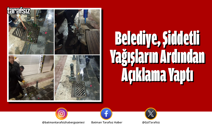 Belediye, Şiddetli Yağışların Ardından Açıklama Yaptı