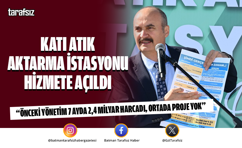 KATI ATIK AKTARMA İSTASYONU HİZMETE AÇILDI