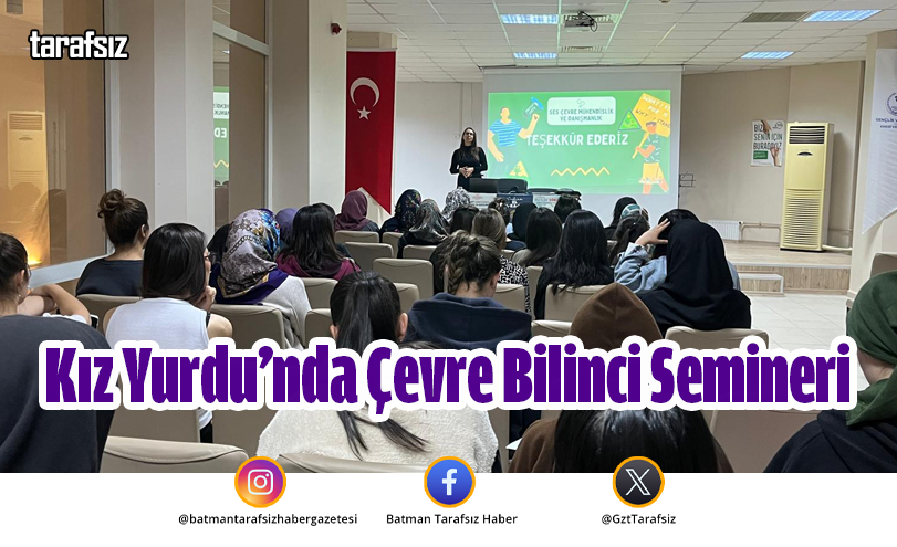 Kız Yurdu’nda Çevre Bilinci Semineri