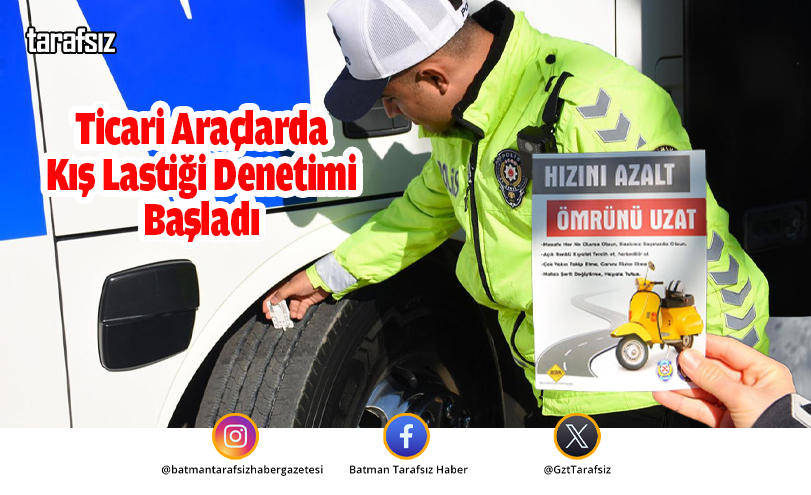 Ticari Araçlarda Kış Lastiği Denetimi Başladı