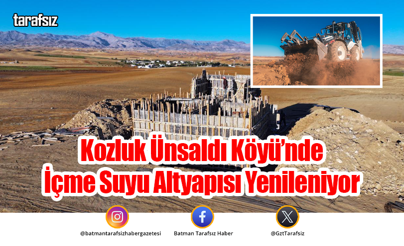 Kozluk Ünsaldı Köyü’nde İçme Suyu Altyapısı Yenileniyor