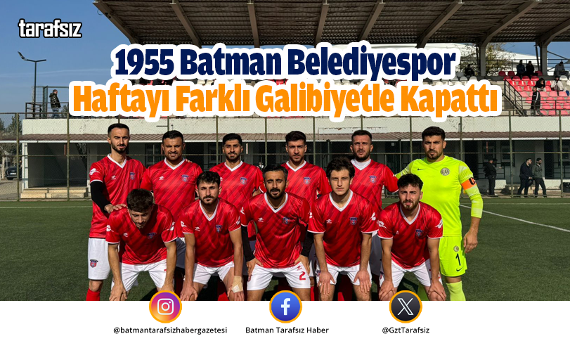 1955 Batman Belediyespor Haftayı Farklı Galibiyetle Kapattı