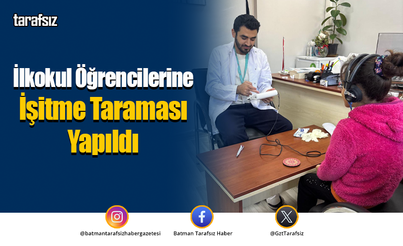 İlkokul Öğrencilerine İşitme Taraması Yapıldı