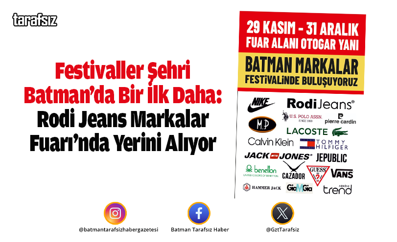 Festivaller Şehri Batman’da Bir İlk Daha: Rodi Jeans Markalar Fuarı’nda Yerini Alıyor