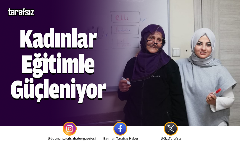 Kadınlar Eğitimle Güçleniyor