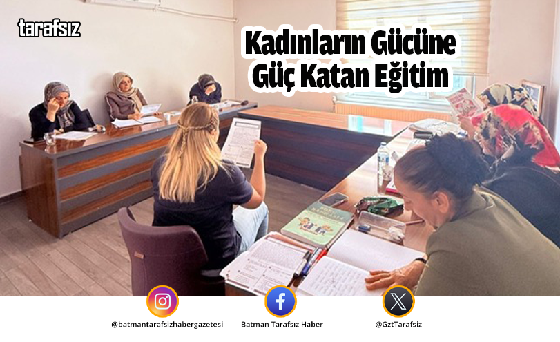 Kadınların Gücüne Güç Katan Eğitim