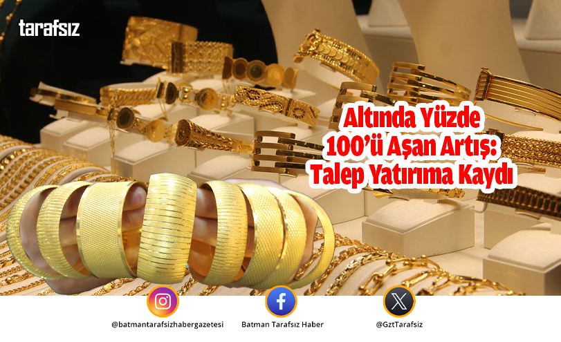 Altında Yüzde 100’ü Aşan Artış: Talep Yatırıma Kaydı