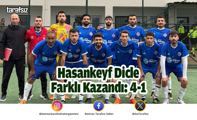 Hasankeyf Dicle Farklı Kazandı: 4-1