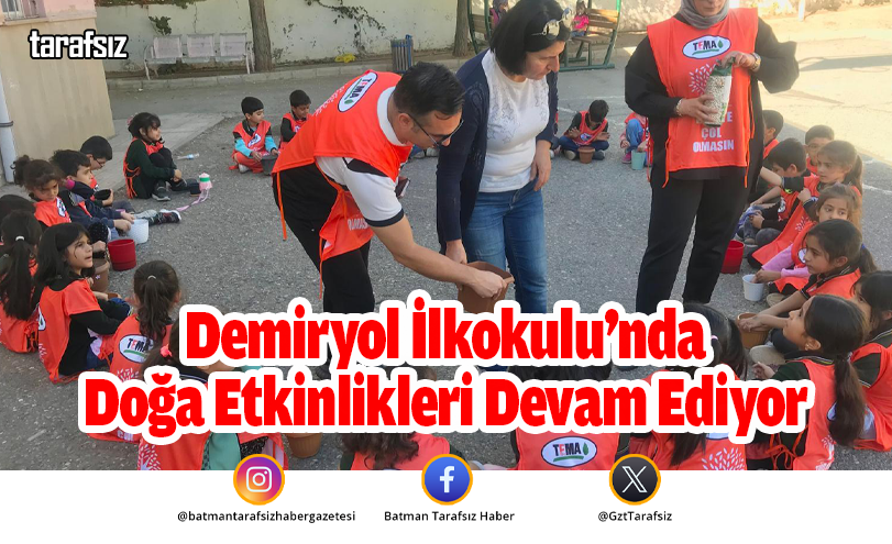 Demiryol İlkokulu’nda Doğa Etkinlikleri Devam Ediyor