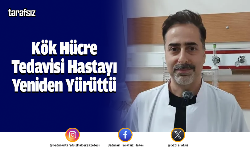 Kök Hücre Tedavisi Hastayı Yeniden Yürüttü
