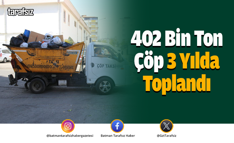402 Bin Ton Çöp 3 Yılda Toplandı
