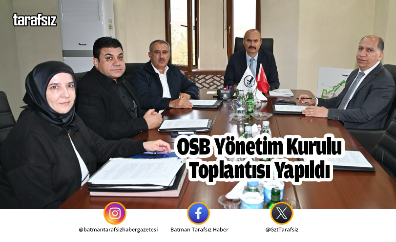 OSB Yönetim Kurulu Toplantısı Yapıldı