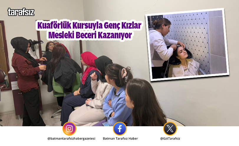 Kuaförlük Kursuyla Genç Kızlar Mesleki Beceri Kazanıyor
