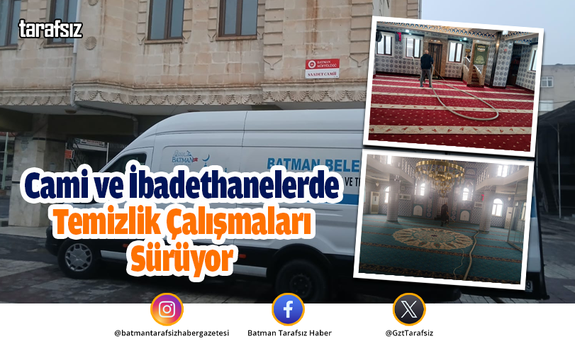 Cami ve İbadethanelerde Temizlik Çalışmaları Sürüyor