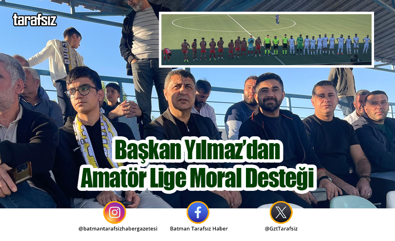 Başkan Yılmaz’dan Amatör Lige Moral Desteği
