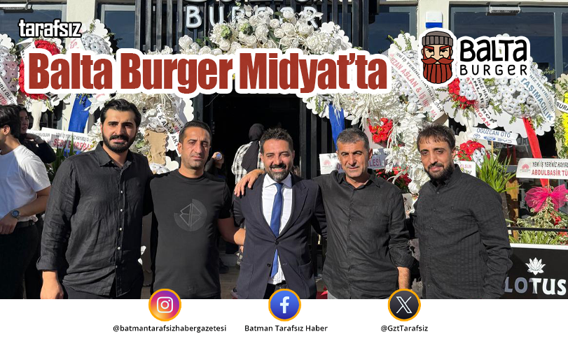 Balta Burger Midyat’ta