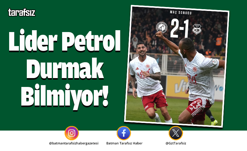 Lider Petrol Durmak Bilmiyor: 2-1
