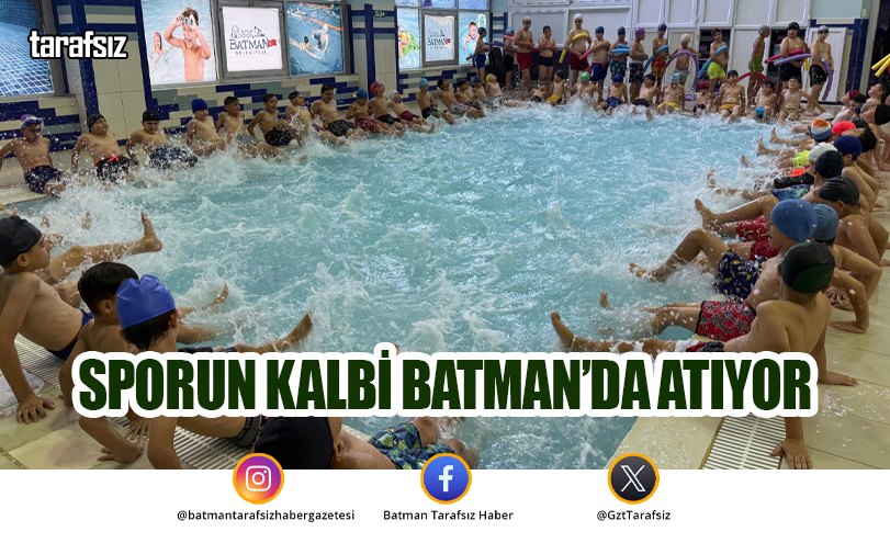 SPORUN KALBİ BATMAN’DA ATIYOR