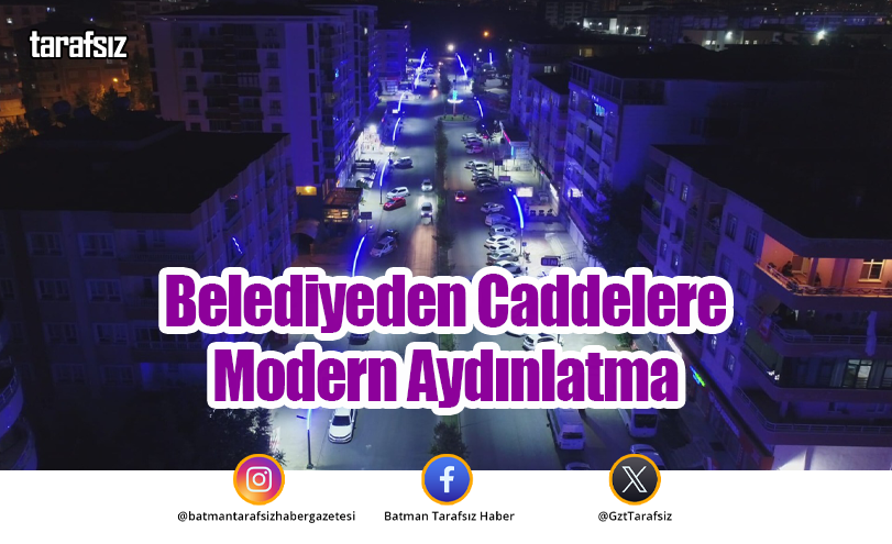 Belediyeden Caddelere Modern Aydınlatma