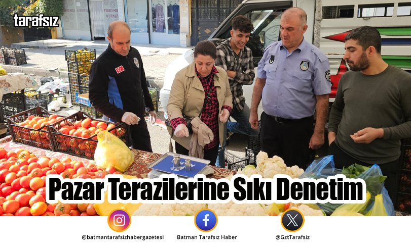 Pazar Terazilerine Sıkı Denetim
