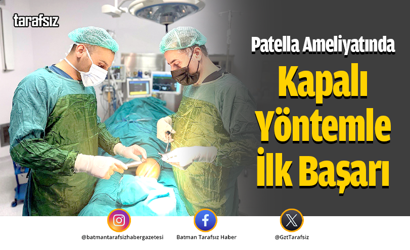 Patella Ameliyatında Kapalı Yöntemle İlk Başarı