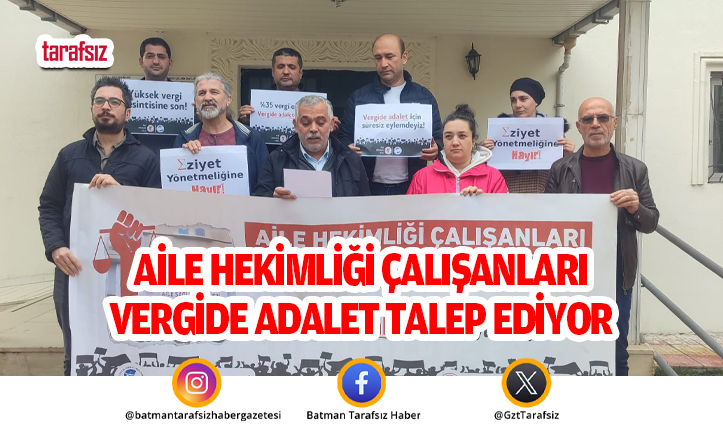 Aile Hekimliği Çalışanları Vergide Adalet Talep Ediyor