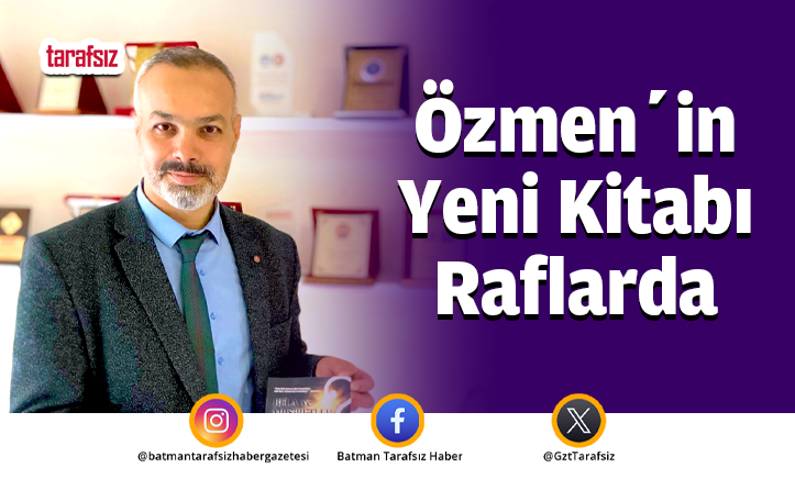 Özmen’in Yeni Kitabı Raflarda