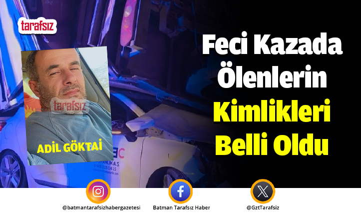 Feci Kazada Ölenlerin Kimlikleri Belli Oldu