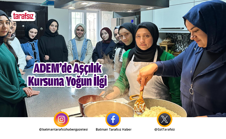 ADEM’de Aşçılık Kursuna Yoğun İlgi