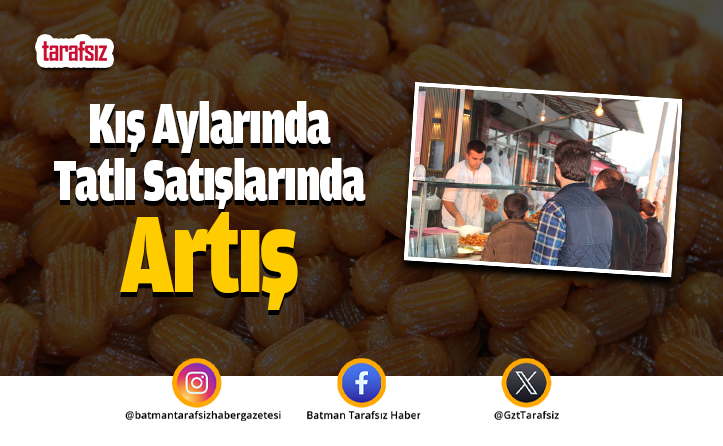 Kış Aylarında Tatlı Satışlarında Artış