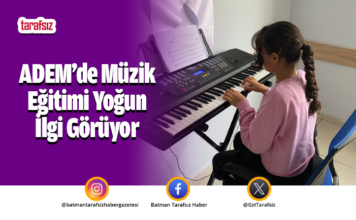 ADEM’de Müzik Eğitimi Yoğun İlgi Görüyor