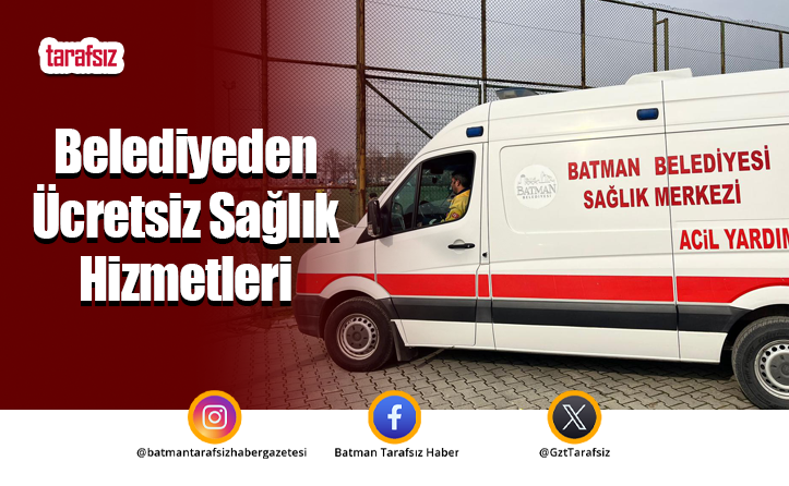 Belediyeden Ücretsiz Sağlık Hizmetleri