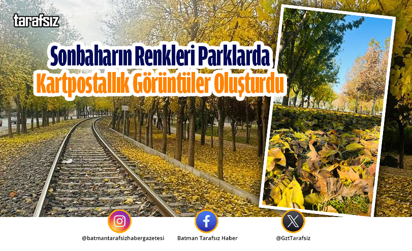 Sonbaharın Renkleri Parklarda Kartpostallık Görüntüler Oluşturdu