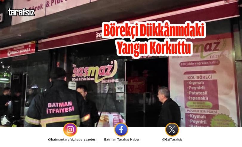 Börekçi Dükkânındaki Yangın Korkuttu