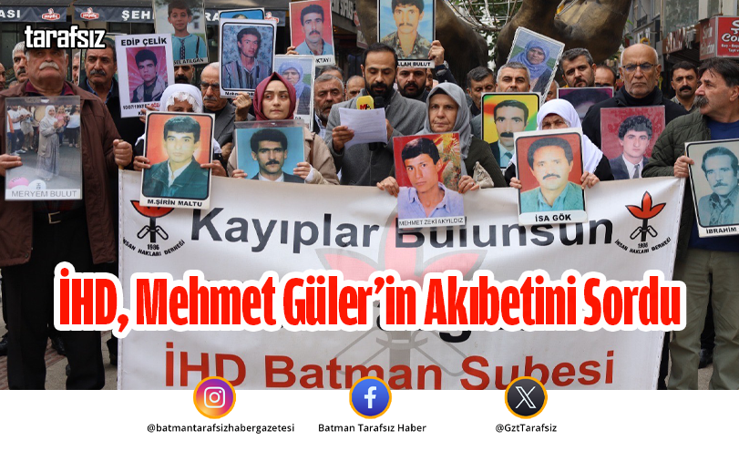 İHD, Mehmet Güler’in Akıbetini Sordu