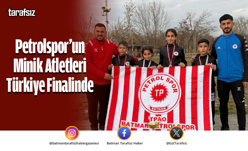 Petrolspor’un Minik Atletleri Türkiye Finalinde