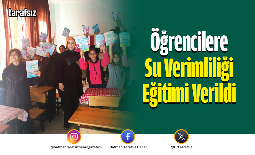 Öğrencilere Su Verimliliği Eğitimi Verildi