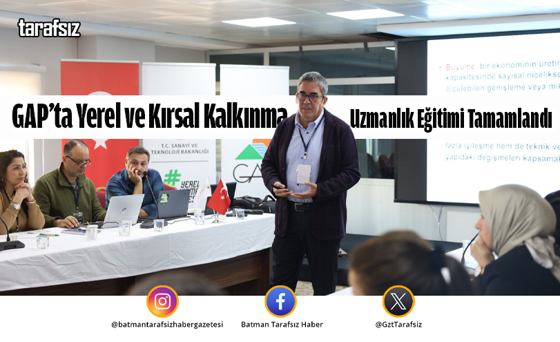 GAP’ta Yerel ve Kırsal Kalkınma Uzmanlık Eğitimi Tamamlandı