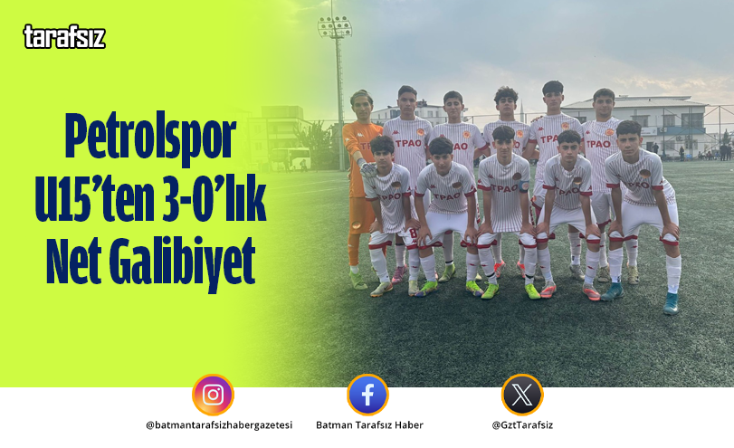 Petrolspor U15’ten 3-0’lık Net Galibiyet