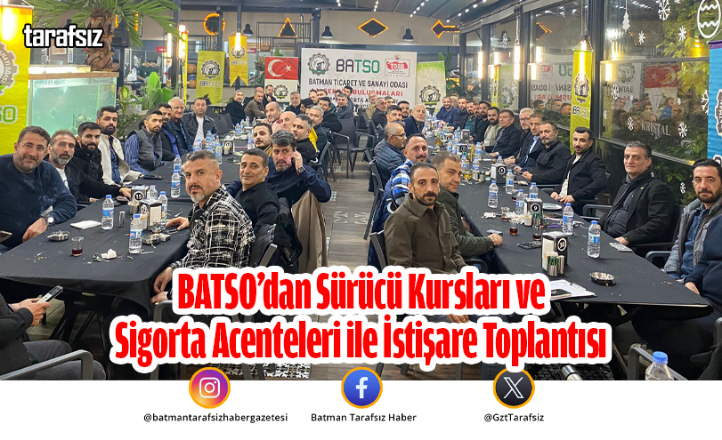 BATSO’dan Sürücü Kursları ve Sigorta Acenteleri ile İstişare Toplantısı