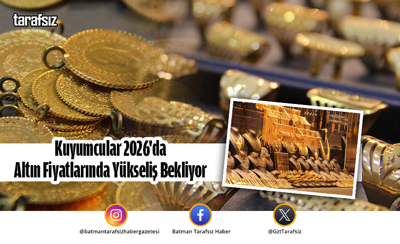 Kuyumcular 2026’da Altın Fiyatlarında Yükseliş Bekliyor