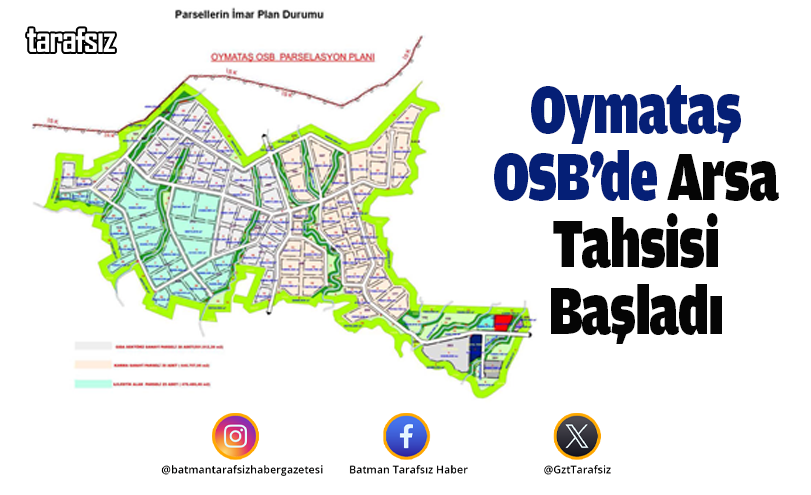 Oymataş OSB’de Arsa Tahsisi Başladı