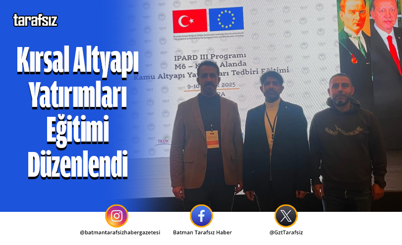 Kırsal Altyapı Yatırımları Eğitimi Düzenlendi