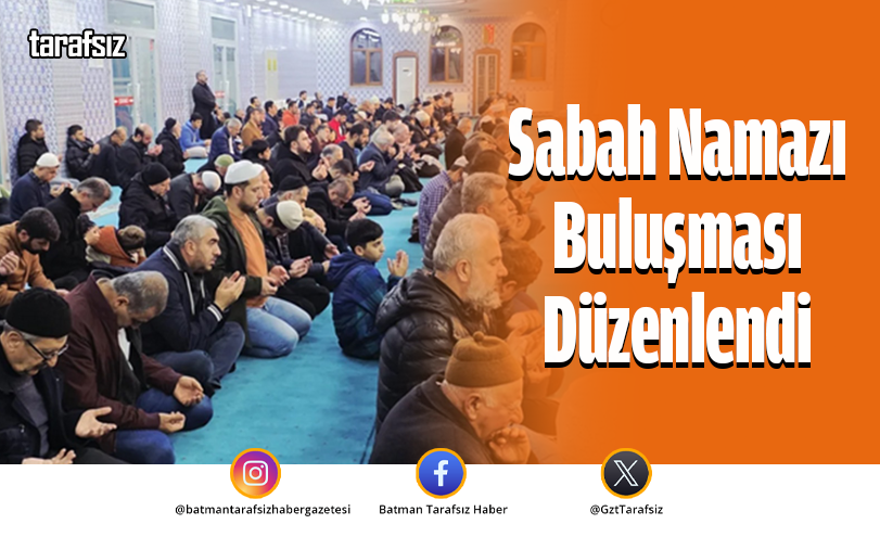 Sabah Namazı Buluşması Düzenlendi