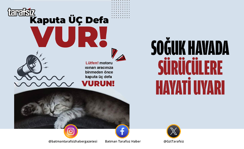 Soğuk Havada Sürücülere Hayati Uyarı