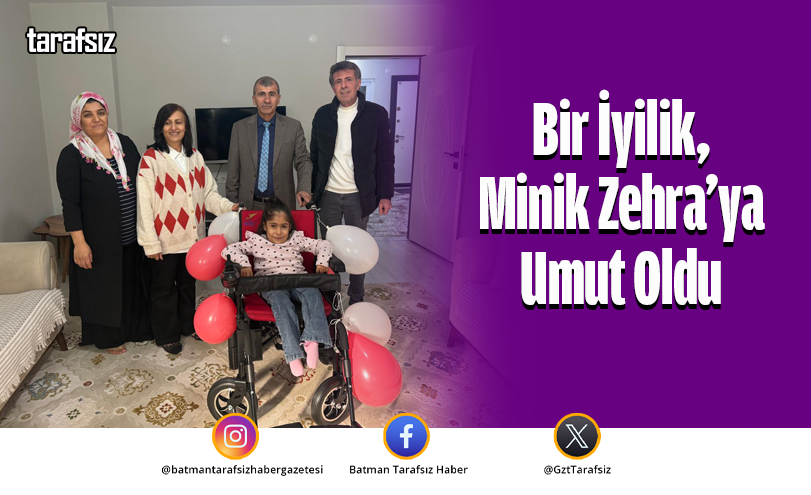 Bir İyilik, Minik Zehra’ya Umut Oldu