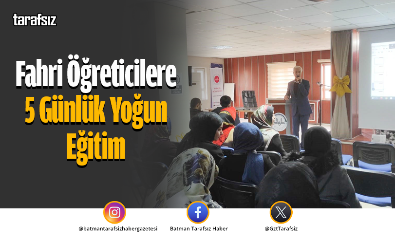Fahri Öğreticilere 5 Günlük Yoğun Eğitim
